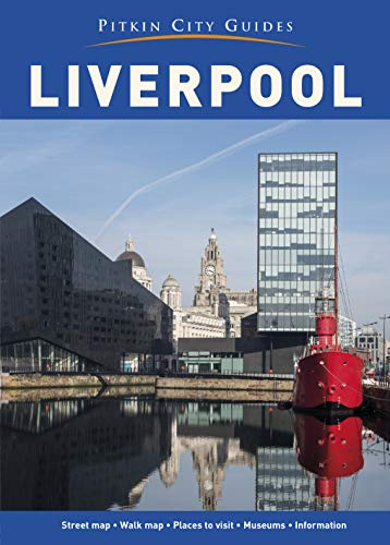 Liverpool City Guide (Pitkin Guide)