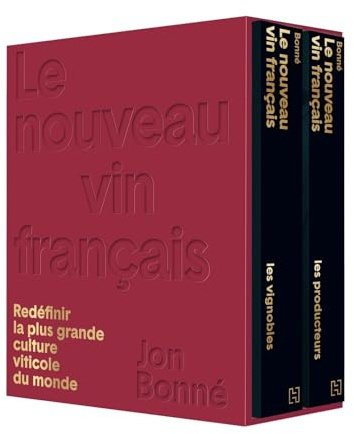 Le nouveau vin français: Redéfinir la plus grande culture viticole du monde