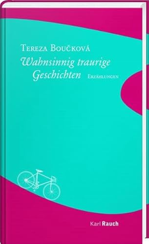 Wahnsinnig traurige Geschichten: Erzählungen