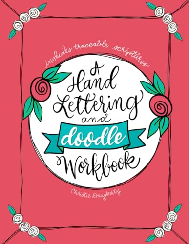 A Hand Lettering & Doodle Workbook (Hand Lettering & Modern Calligraphy for Christians)