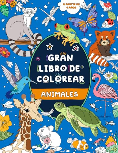 Gran libro de colorear: animales: A partir de 4 años