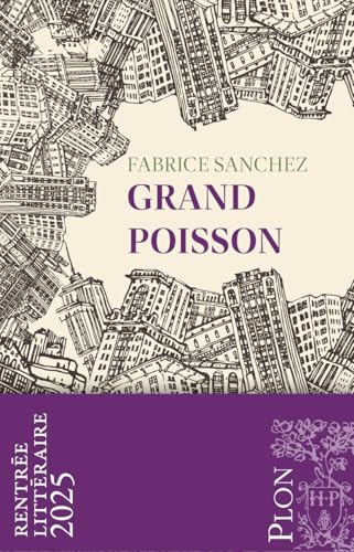 Grand Poisson - Rentrée Littéraire 2025