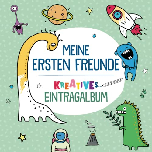Meine ersten Freunde - Kreatives Eintragalbum (grün): Mein Kreativ-Freundebuch für die Kindergartenzeit und Kita