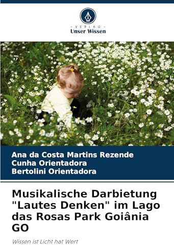Musikalische Darbietung Lautes Denken im Lago das Rosas Park Goiânia GO: Wissen ist Licht hat Wert