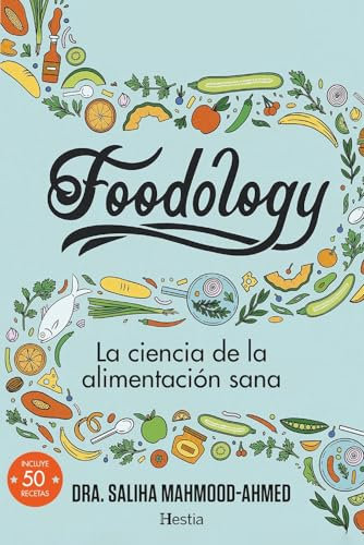 Foodology: La ciencia de la alimentación sana (Divulgación histórica)