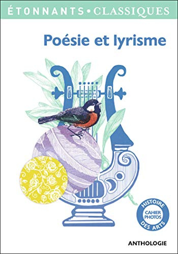 Poésie et lyrisme: ANTHOLOGIE