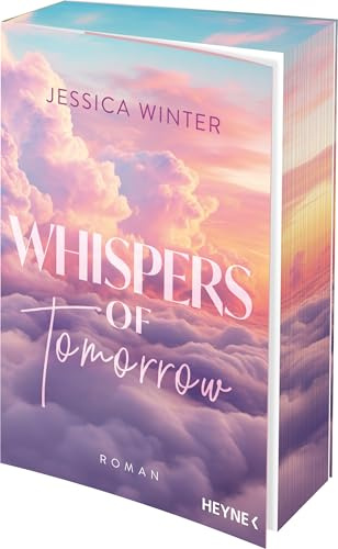 Whispers of Tomorrow: Roman - Mit Farbschnitt in limitierter Erstauflage. More Tension, no Spice: eine New-Adult-Dilogie, die unter die Haut geht (Drowning Hearts Duet, Band 2)