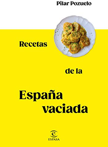 Recetas de la España vaciada (F. COLECCION)