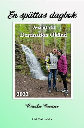 En spättas dagbok - Avsnitt ett: Destination Okänd: Självbiografiska äventyr på motorcykel under resor i Sverige och i Europa ur en spättas (passagerares) perspektiv