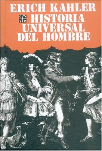 Historia universal del hombre/ Universal History of Man