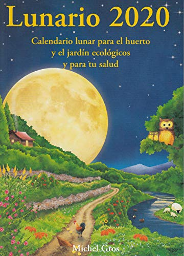 Lunario 2020: Calendario lunar para el huerto (SIN COLECCION)