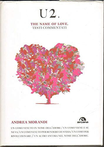 U2. The name of love. Testi commentati