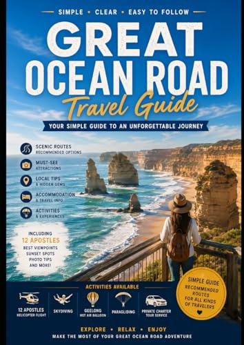 Full Discover Of Great Ocean Road – Travel Guide: A Simple Guide of Great Ocean Road - Plan Your Trip Ahead