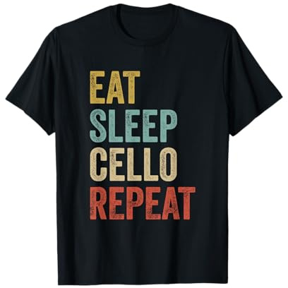 Eat Sleep Cello Repeat Shirt Violoncellistes T-Shirt