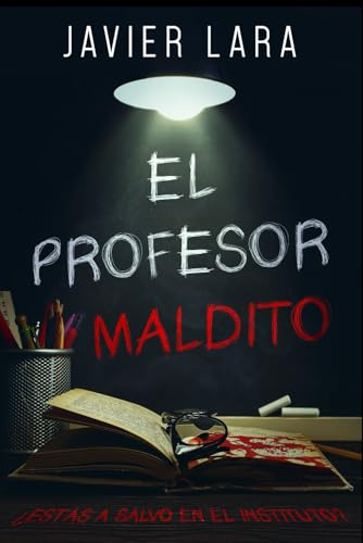 El profesor maldito: Historias de terror en el instituto: 1