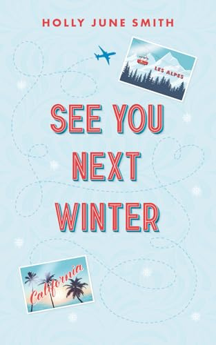 See You Next Winter: A festive friends-with-benefits novella (Snowbound Secrets)