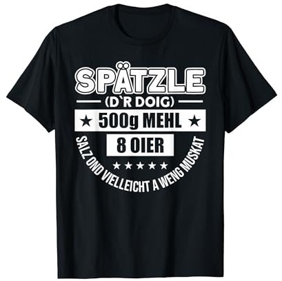 Recette de spätzle - Souabe T-Shirt