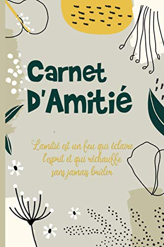 Carnet d’amitié. L’amitié est un feu qui éclaire l’esprit et qui réchauffe sans jamais brûler | Demande à tes amis de remplir ton carnet afin de mieux ... CAHIER D’AMITIE | ENFANTS ADOLESCENTS ADULTES
