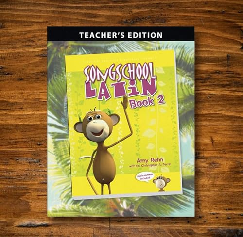 Song School Latin Book 2 Teacher's Edition