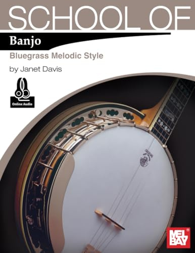 School of Banjo: Bluegrass Melodic Style