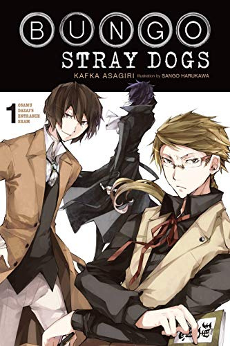 Bungo Stray Dogs, Vol. 1 (light novel): Osamu Dazai's Entrance Exam Volume 1 (BUNGO STRAY DOGS NOVEL SC)