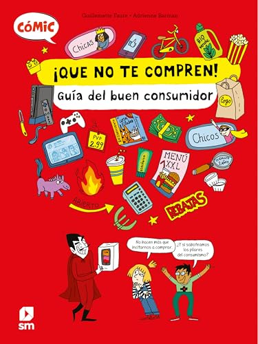 ¡Que no te compren!: Guía del buen consumidor (COMICS)