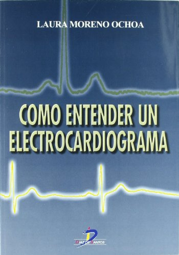 Cómo entender un electrocardiograma (SIN COLECCION)