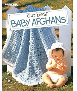 Our Best Baby Afghans-54 Baby Blankets in a Variety of Crochet Styles and Colors, Includes Easy Step-by-Step Instructions and Radiant Full-Color Photography