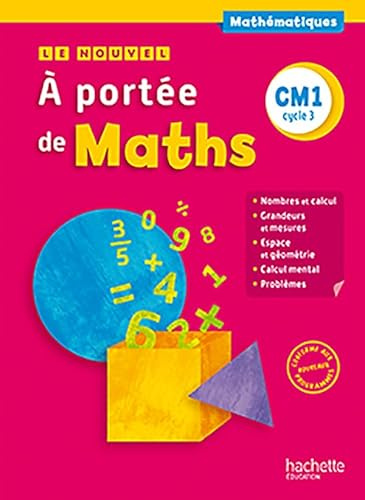 Le Nouvel A portée de maths CM1 - Livre élève - Ed. 2016