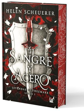 Sangre y acero: Leyendas de Thezmarr. Libro I (RBA Lit - Romántica)