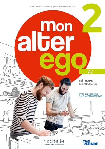 MON ALTER EGO 2 ALUMNO: Méthode de français: Vol. 2 (HACHETTE)
