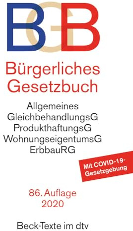 Bürgerliches Gesetzbuch: mit Allgemeinem Gleichbehandlungsgesetz, Produkthaftungsgesetz, Unterlassungsklagengesetz, Wohnungseigentumsgesetz, ... und Erbbaurechtsgesetz (Beck-Texte im dtv)