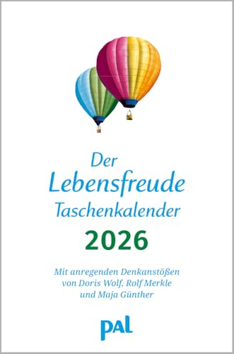 Der Lebensfreude-Taschenkalender 2026: Der Lebensfreude-Kalender, der meistgekaufte deutschsprachige Kalender, als Taschenkalender und Terminplaner in ... und Naturfotos, mit Wochenkalendarium.
