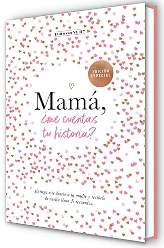 Mamá, ¿me cuentas tu historia? (edición oficial) (¿Me cuentas tu historia?): Un libro personalizable que se convertirá en un magnífico recuerdo de ... perfecto para mamá.: 1 (Obras diversas)