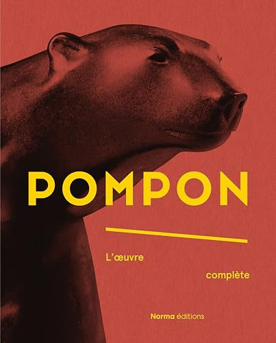 Pompon: L'oeuvre complète
