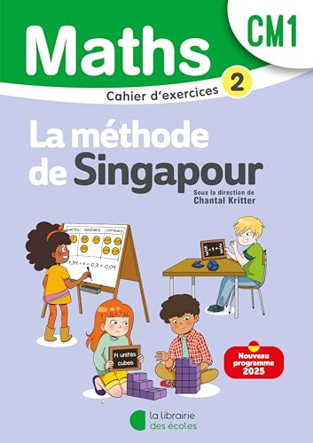 Mathématiques CM1 (2025) - Méthode de Singapour - Cahier d'exercices 2