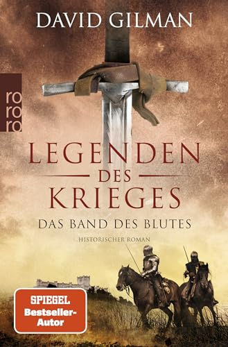 Legenden des Krieges: Das Band des Blutes: Historischer Roman | Der neue Band der Bestsellerserie (Thomas Blackstone, Band 8)