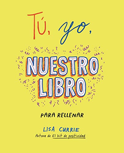Tú, yo, nuestro libro: Para rellenar (Obras diversas)