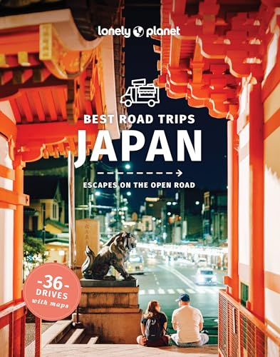 Lonely Planet Best Road Trips Japan: 36 Day Trips on Two Wheels | Detailed Directions & Maps | Covers Around Tokyo, Central Honshu and Kansai (Road Trips Guide)