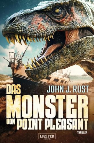 DAS MONSTER VON POINT PLEASANT: Thriller, Abenteuer, Horror (Die Jack Rastun Abenteuer, Band 1)