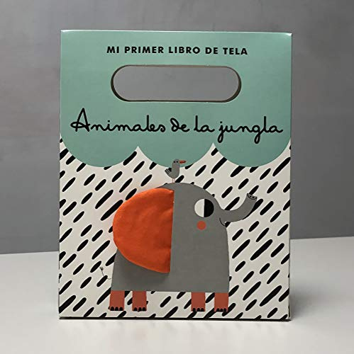 Animales de la jungla: El primer libro de tela para tu bebé (Pequeñas manitas)