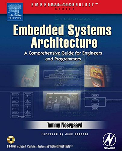 Embedded Systems Architecture: A Comprehensive Guide for Engineers and Programmers (Embedded Technology)