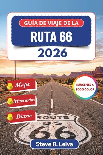 Guía de viaje de la Ruta 66 2026 (A todo color): Descubre atracciones de carretera, restaurantes clásicos, pueblos fantasma y paradas panorámicas con ... de diario (Guía del viajero a todo color)