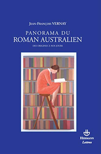 Panorama du roman australien: Des origines à nos jours