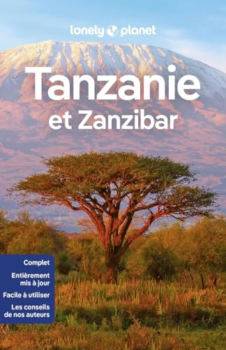 Lonely Planet - Guide Tanzanie et Zanzibar 2024-2025: Itinéraires, expériences, conseils pratiques