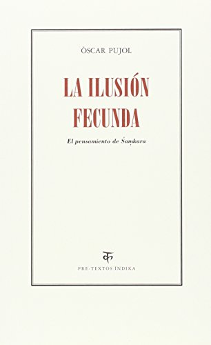 La ilusión fecunda (Índika)