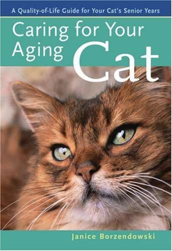 Caring for Your Aging Cat: A Quality-of-life Guide for Your Cat's Senior Years