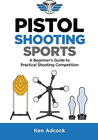 Pistol Shooting Sports: A Beginner's Guide to Practical Shooting Competition