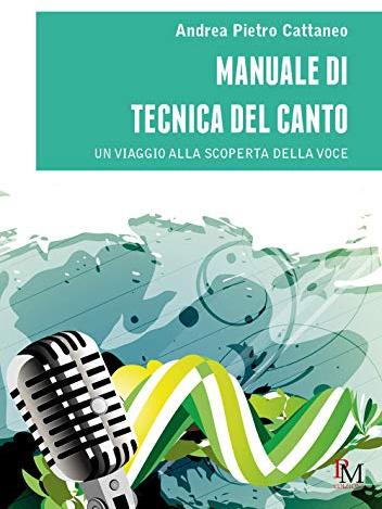 Manuale di tecnica del canto: Un viaggio alla scoperta della voce