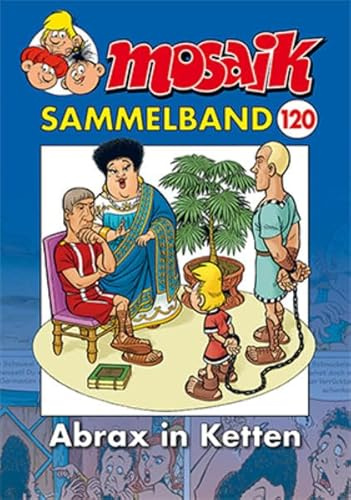 MOSAIK Sammelband 120 Softcover: Abrax in Ketten